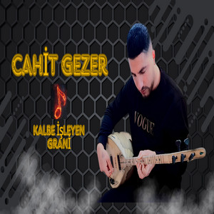 Cahit Gezer - Sazı Yemiyesen Grani