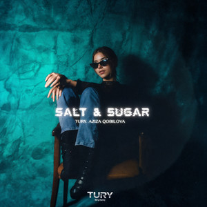 Salt & Sugar by Tury, Aziza Qobilova
