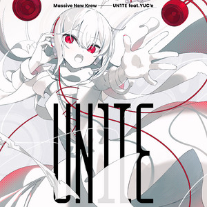 UN1TE (feat. YUC'e) by Massive New Krew, YUC'e