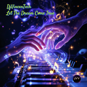 Let The Dream Come True by DjVincenTech