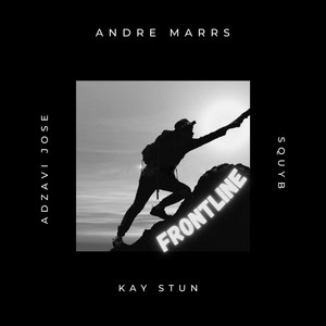FRONTLINE by Andre Marrs, Adzavi Jose, Squyb the paradox, Kay Stun