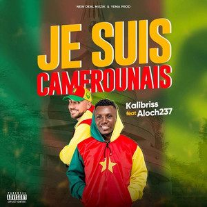 Je Suis Camerounais (feat. ALOCH 237) by Kalibriss, ALOCH 237
