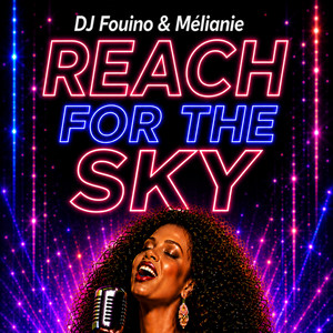 REACH FOR THE SKY by DJ FOUINO