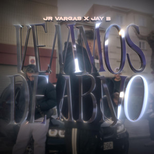Venimos De Abajo by Jr Vargas, JayB