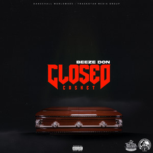 Close Casket by Beeze Don