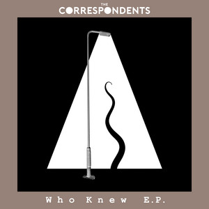 Who Knew by The Correspondents