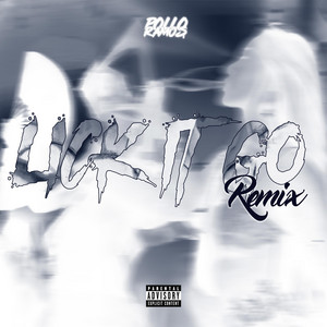 Lick It Go - Remix by Pollo Ramos