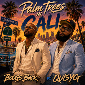 Palm Trees in Cali by Boogs Back, QuisyG