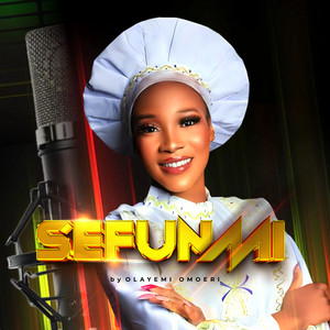 Olayemi Omoeri - Sefunmi