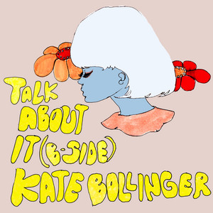 Talk About It by Kate Bollinger
