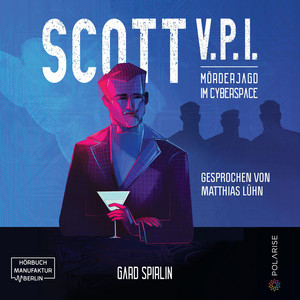 Scott V.P.I. [Mörderjagd in Cyberspace (ungekürzt)]