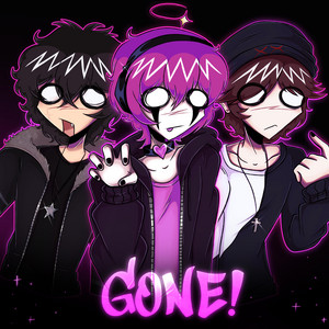 GONE! by prvttyscrzz, 444pluto, draven