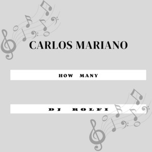 How Many by Dj Rolfi, Carlos Mariano