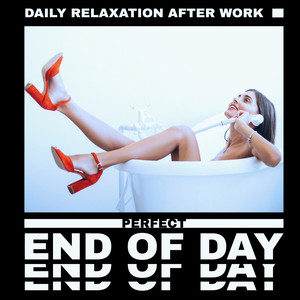 Daily Relaxation After Work: Perfect End of Day with New Age Music and Evening Meditation album