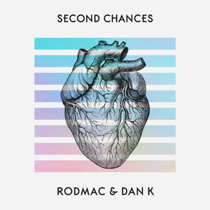 Second Chances by RodMac, Dan K
