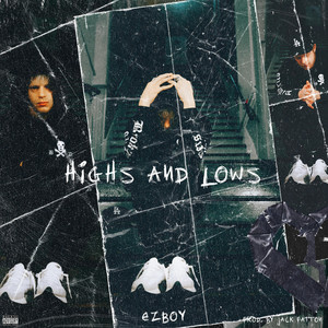 Highs & Lows by Ezboy