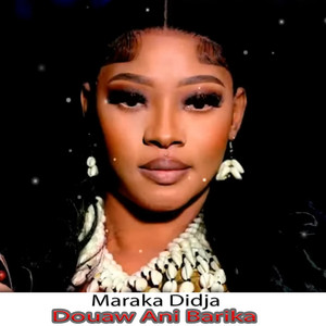 Maraka Didja - Hina Bi Dalila
