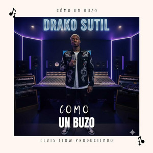 Como Un Buzo by Drako Sutil