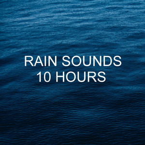 Rain Sounds 10 Hours album