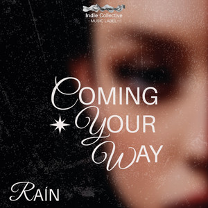 Coming Your Way - Original Mix by Raín