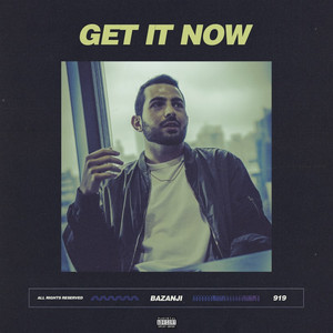 Get It Now by Bazanji