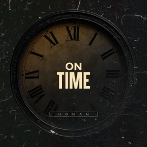 On Time by NOMAN