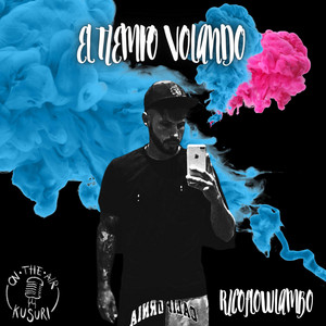El Tiempo Volando by Ricoflowlambo