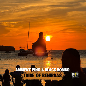 Tribe of Benirras by Ambient Pino, Black Bombo