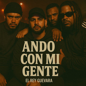 Ando Con Mi Gente by El Rey Guevara