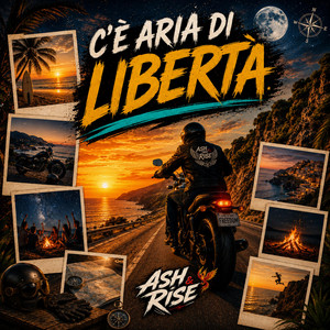C'è aria di libertà by Ash & Rise