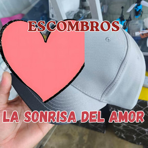 ESCOMBROS by LA SONRISA DEL AMOR