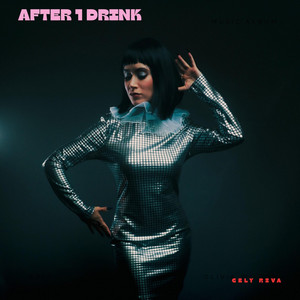 After 1 Drink by Cely Riva