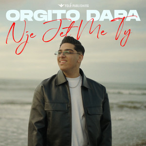Orgito Dapa - Nje Jet Me Ty