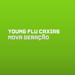 Young Flu Funk - Young Flu Caxias Nova Geração
