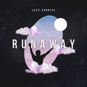 Runaway by Lazy Sunrise