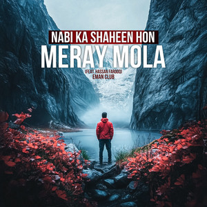 Eman Club - Nabi Ka Shaheen Hon Meray Mola (feat. Hassan Farooq)
