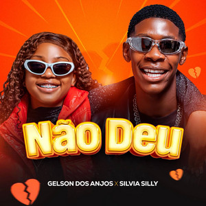 Não Deu by Gelson Dos Anjos, Silvia Silly