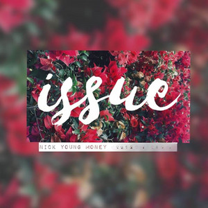 ISSUE by Nick Young Money, Rina Sainyakit