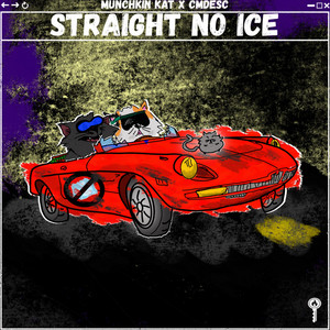 Straight No Ice by Munchkin Kat, Cmd Esc