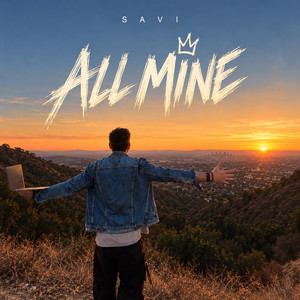 All Mine by SAVI
