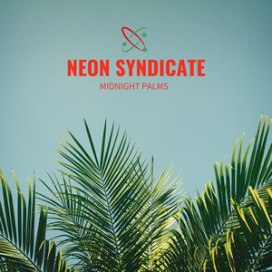 Midnight Palms by Neon Syndicate