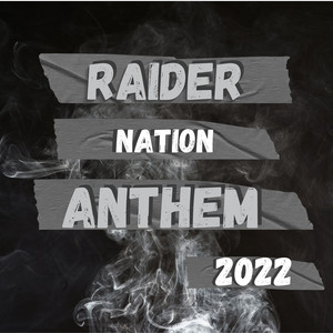 Raider Nation Anthem 2022 by Zee