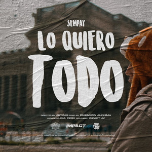 Lo Quiero Todo by Sempay