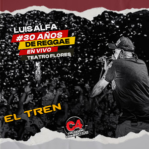 El Tren de la Resistencia (En Vivo en el Teatro de Flores) by C4 Reggae Combativo