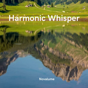 Harmonic Whisper by Novalume