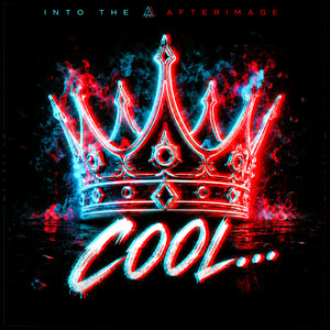 Cool... by Into the Afterimage