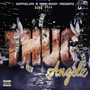 Thug Angelz - Underground version by Papa Rossy