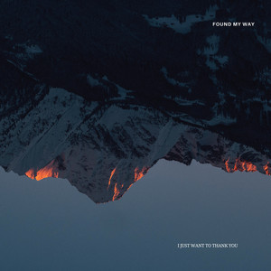 I Just Want to Thank You by found my way
