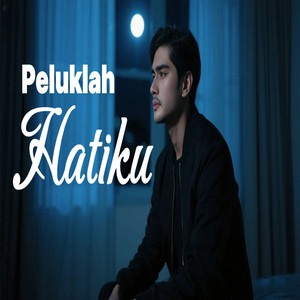 Peluklah hatiku by 4TCHAN