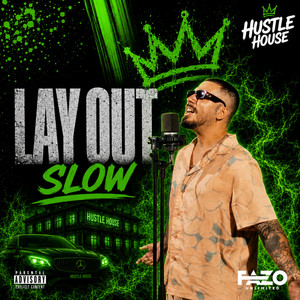 Layout by SLOW, Hustle House w/ Gio Kay